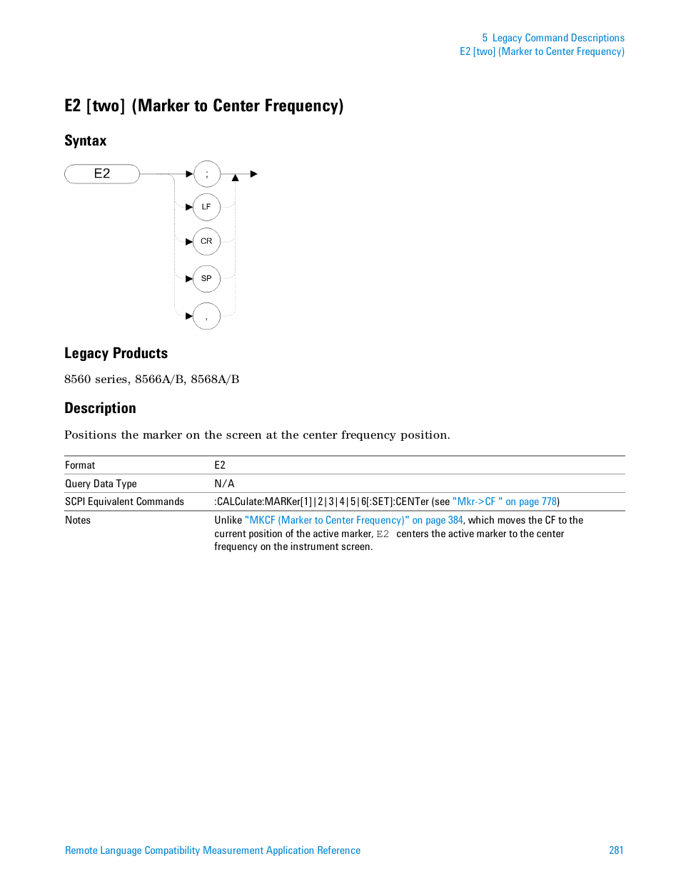 E2 [two] (marker to center frequency), Syntax, Legacy products | Description, E2 [two] (marker to center frequency)" on, Syntax legacy products | Agilent Technologies Signal Analyzer N9030a User Manual | Page 281 / 1466
