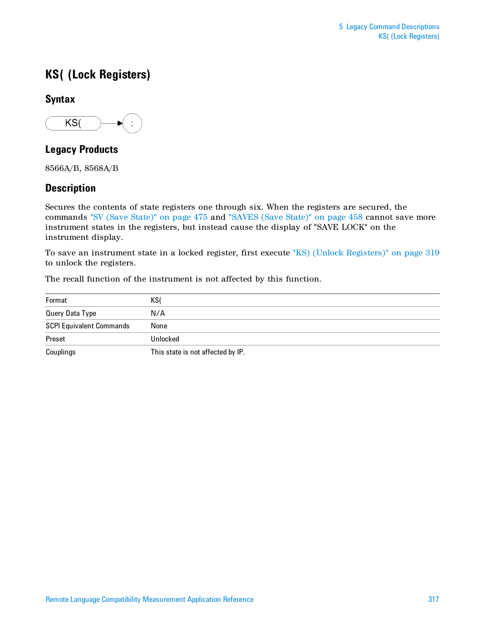 Ks( (lock registers), Syntax, Legacy products | Description, Syntax legacy products | Agilent Technologies Signal Analyzer N9030a User Manual | Page 317 / 1466