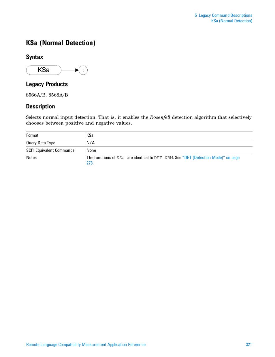 Ksa (normal detection), Syntax, Legacy products | Description, Syntax legacy products | Agilent Technologies Signal Analyzer N9030a User Manual | Page 321 / 1466