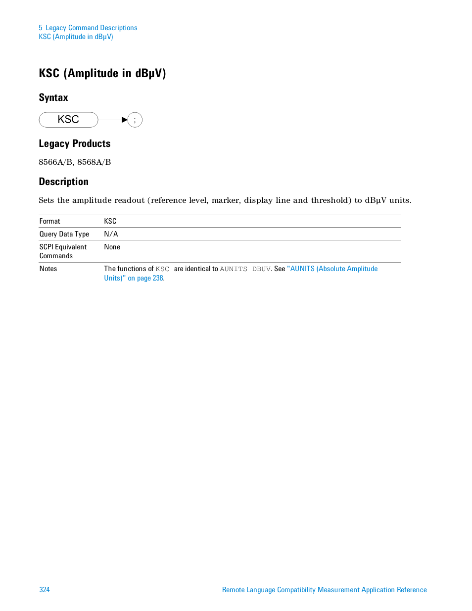 Ksc (amplitude in dbμv), Syntax, Legacy products | Description, Syntax legacy products | Agilent Technologies Signal Analyzer N9030a User Manual | Page 324 / 1466