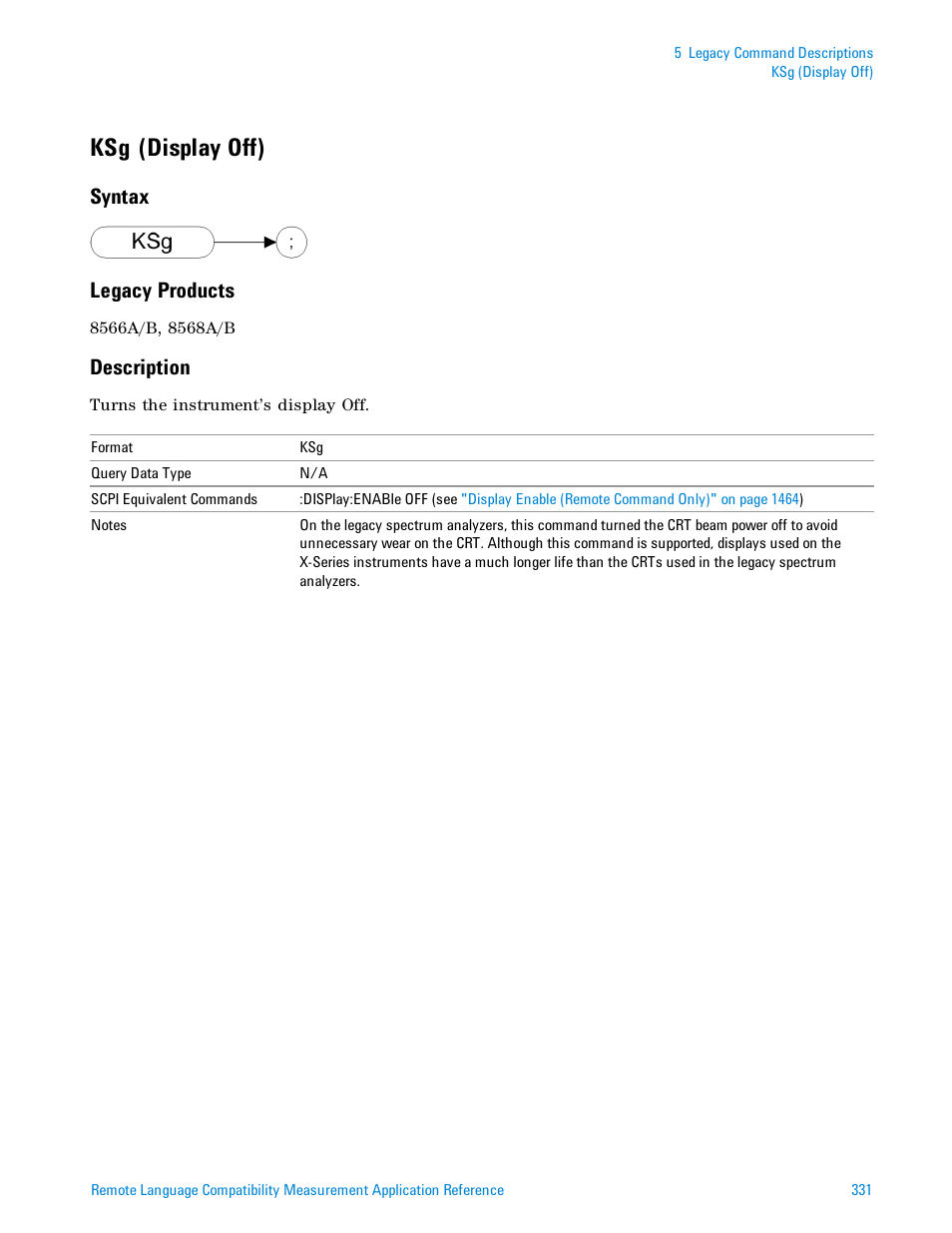 Ksg (display off), Syntax, Legacy products | Description, Syntax legacy products | Agilent Technologies Signal Analyzer N9030a User Manual | Page 331 / 1466