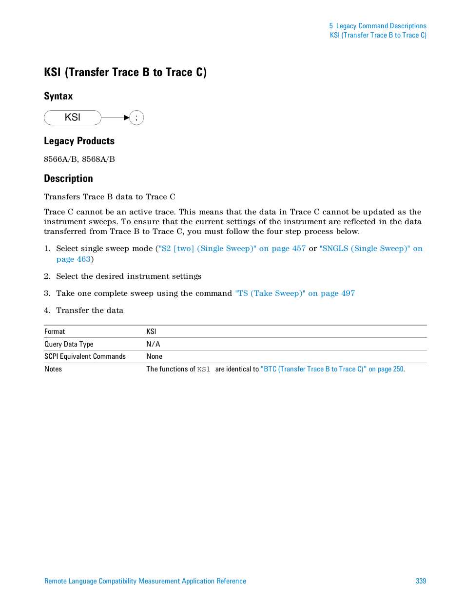 Ksl (transfer trace b to trace c), Syntax, Legacy products | Description, Syntax legacy products | Agilent Technologies Signal Analyzer N9030a User Manual | Page 339 / 1466