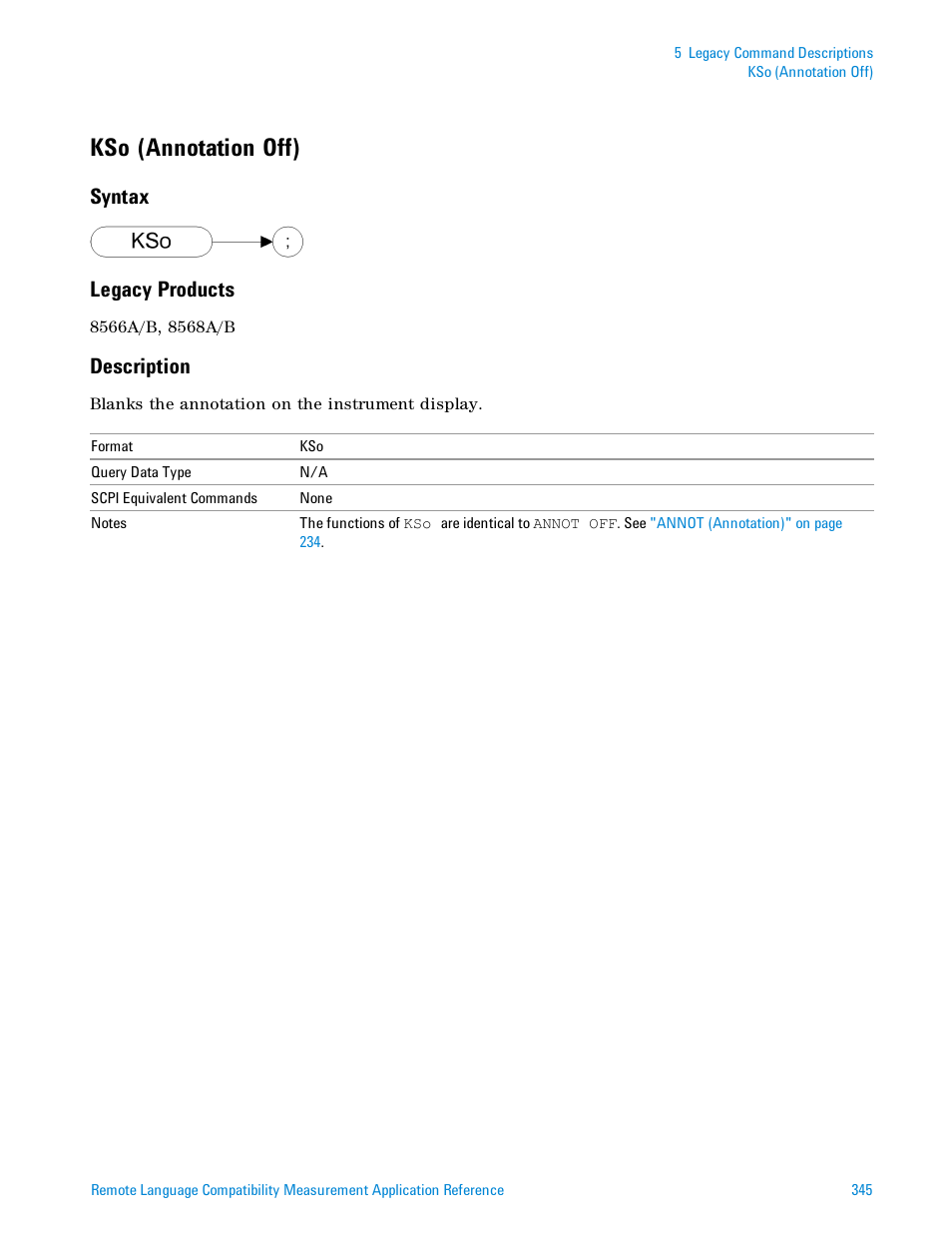 Kso (annotation off), Syntax, Legacy products | Description, Syntax legacy products | Agilent Technologies Signal Analyzer N9030a User Manual | Page 345 / 1466