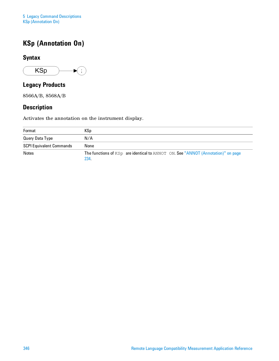 Ksp (annotation on), Syntax, Legacy products | Description, Syntax legacy products | Agilent Technologies Signal Analyzer N9030a User Manual | Page 346 / 1466