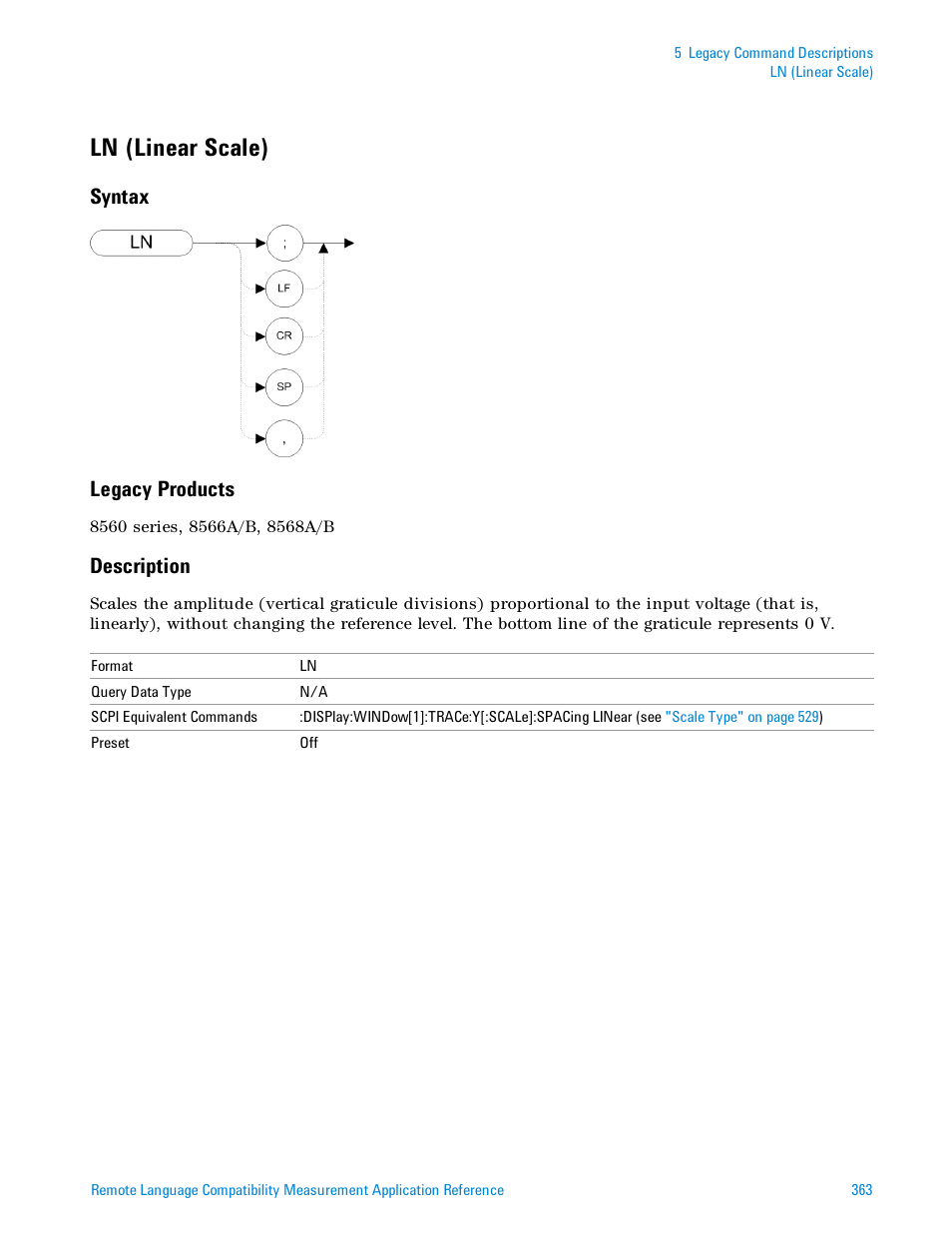 Ln (linear scale), Syntax, Legacy products | Description, Syntax legacy products | Agilent Technologies Signal Analyzer N9030a User Manual | Page 363 / 1466