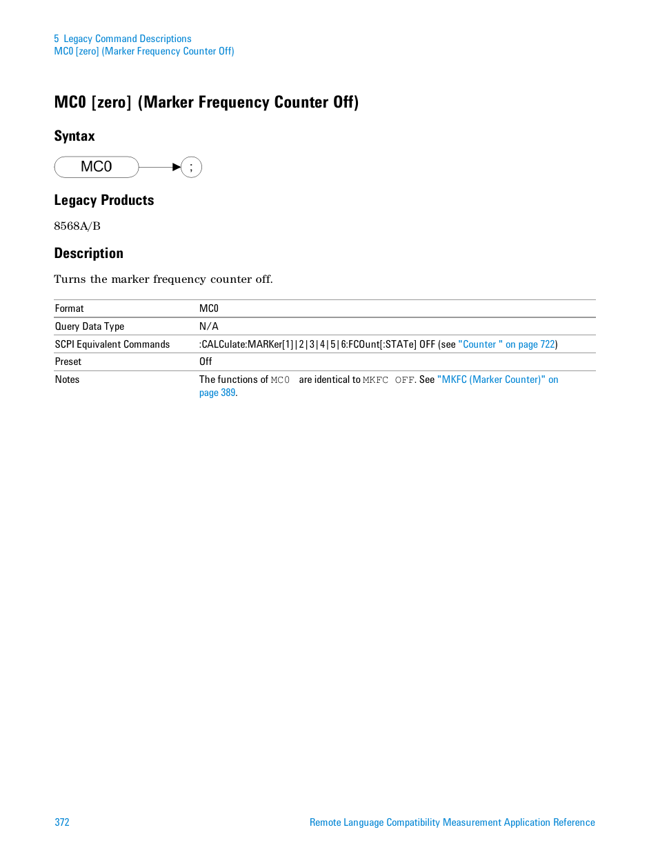 Mc0 [zero] (marker frequency counter off), Syntax, Legacy products | Description, Syntax legacy products | Agilent Technologies Signal Analyzer N9030a User Manual | Page 372 / 1466