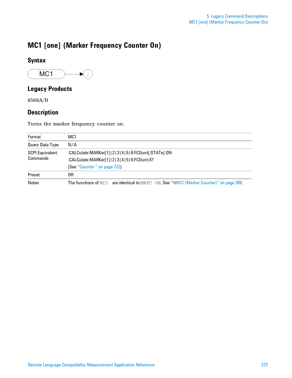 Mc1 [one] (marker frequency counter on), Syntax, Legacy products | Description, Syntax legacy products | Agilent Technologies Signal Analyzer N9030a User Manual | Page 373 / 1466