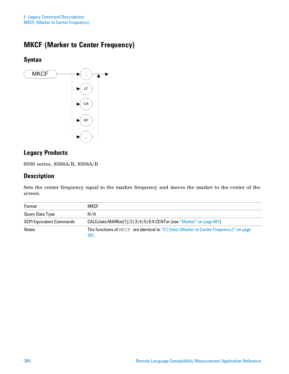 Mkcf (marker to center frequency), Syntax, Legacy products | Description, Syntax legacy products | Agilent Technologies Signal Analyzer N9030a User Manual | Page 384 / 1466