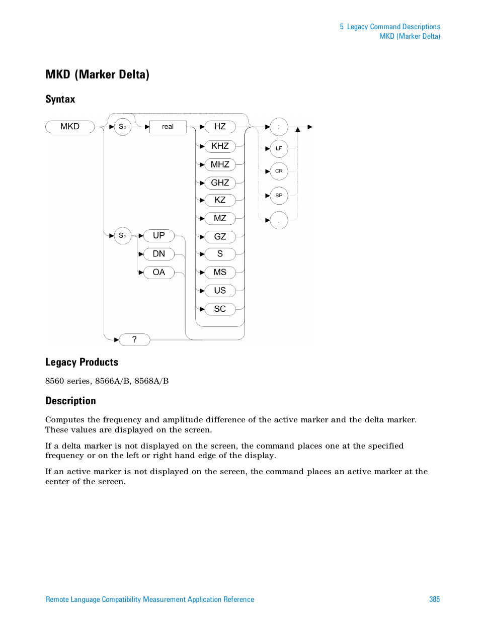 Mkd (marker delta), Syntax, Legacy products | Description | Agilent Technologies Signal Analyzer N9030a User Manual | Page 385 / 1466