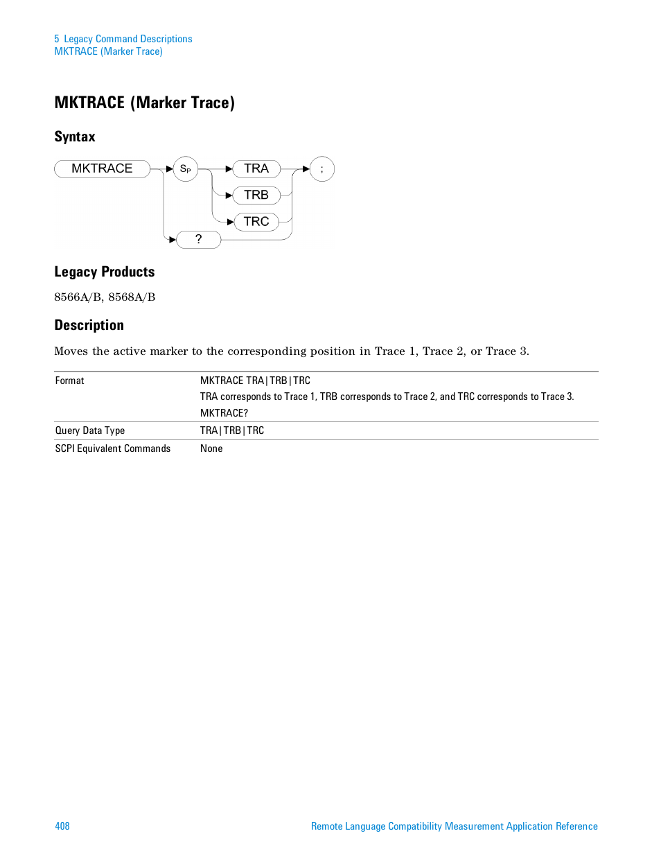 Mktrace (marker trace), Syntax, Legacy products | Description, Syntax legacy products | Agilent Technologies Signal Analyzer N9030a User Manual | Page 408 / 1466