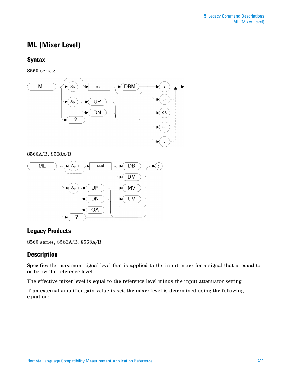 Ml (mixer level), Syntax, Legacy products | Description | Agilent Technologies Signal Analyzer N9030a User Manual | Page 411 / 1466