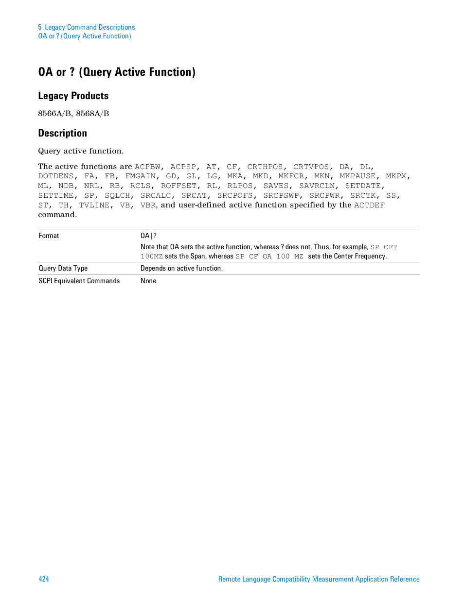 Oa or ? (query active function), Legacy products, Description | Agilent Technologies Signal Analyzer N9030a User Manual | Page 424 / 1466
