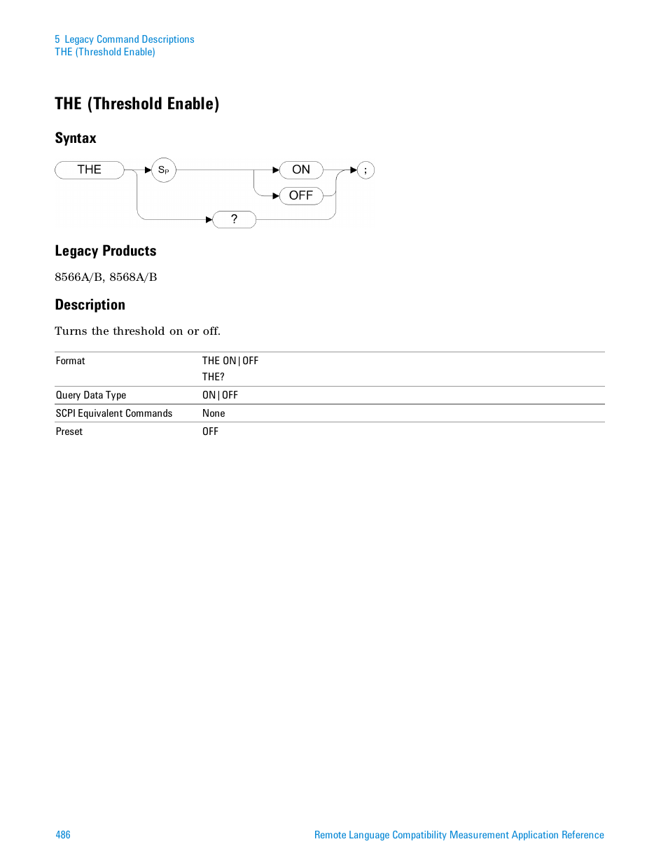 The (threshold enable), Syntax, Legacy products | Description, Syntax legacy products | Agilent Technologies Signal Analyzer N9030a User Manual | Page 486 / 1466