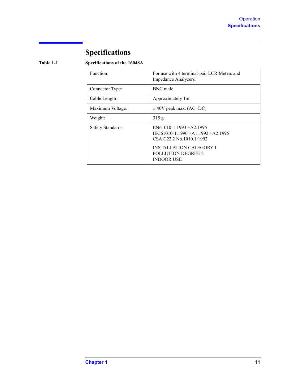 Specifications, Table 1-1 specifications of the 16048a, Function | Connector type, Bnc male, Cable length, Approximately 1m, Maximum voltage, 40v peak max. (ac+dc), Weight | Agilent Technologies 16048A User Manual | Page 11 / 21