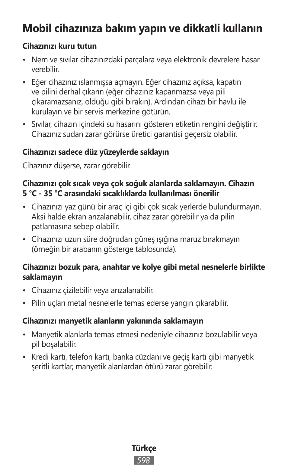 Mobil cihazınıza bakım yapın ve dikkatli kullanın | Samsung SM-R382 User Manual | Page 599 / 674