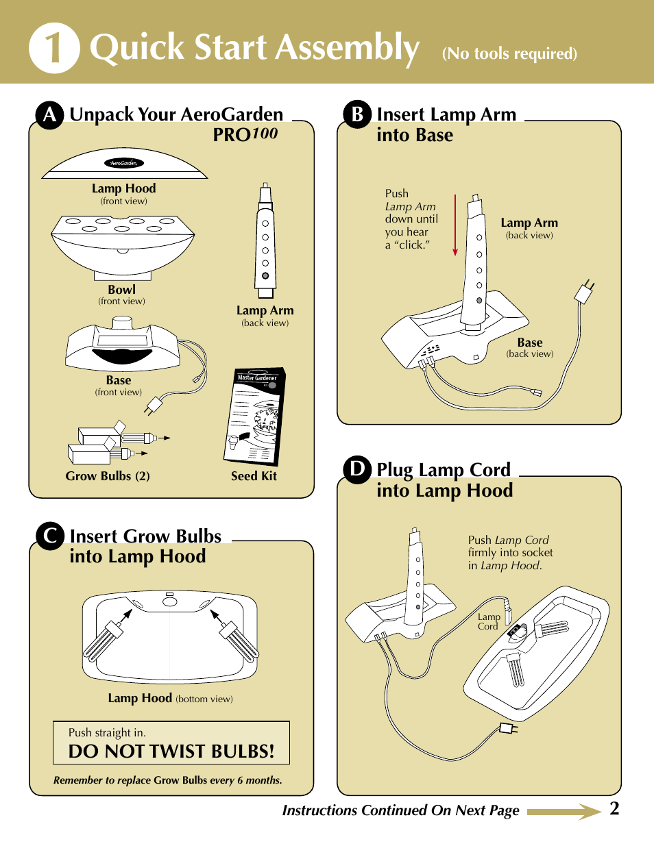Quick start assembly, Insert lamp arm into base, Plug lamp cord into lamp hood | Insert grow bulbs into lamp hood, Do not twist bulbs, Unpack your aerogarden pro | AeroGarden 100710-BSS User Manual | Page 3 / 16