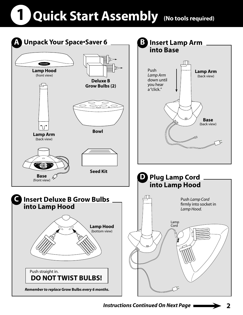 Quick start assembly, Insert lamp arm into base, Unpack your space•saver 6 | Insert deluxe b grow bulbs into lamp hood, Plug lamp cord into lamp hood, Do not twist bulbs | AeroGarden Space Saver 6 100602-SLR User Manual | Page 3 / 16