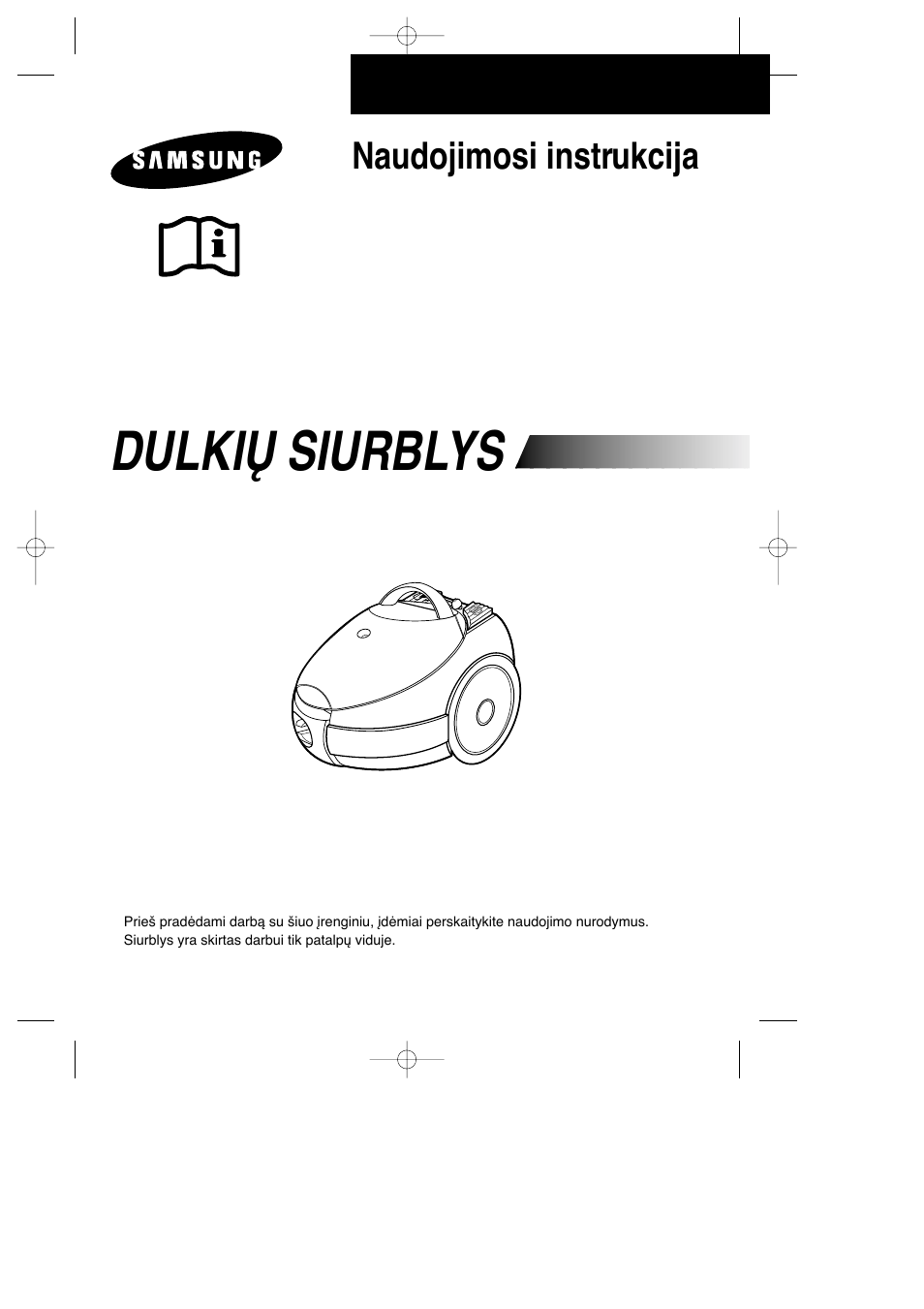 Dulkið siurblys, Naudojimosi instrukcija | Samsung VC-6915HT User Manual | Page 25 / 40