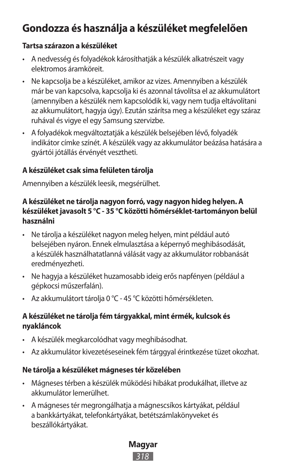 Gondozza és használja a készüléket megfelelően | Samsung GT-I9300I User Manual | Page 319 / 748
