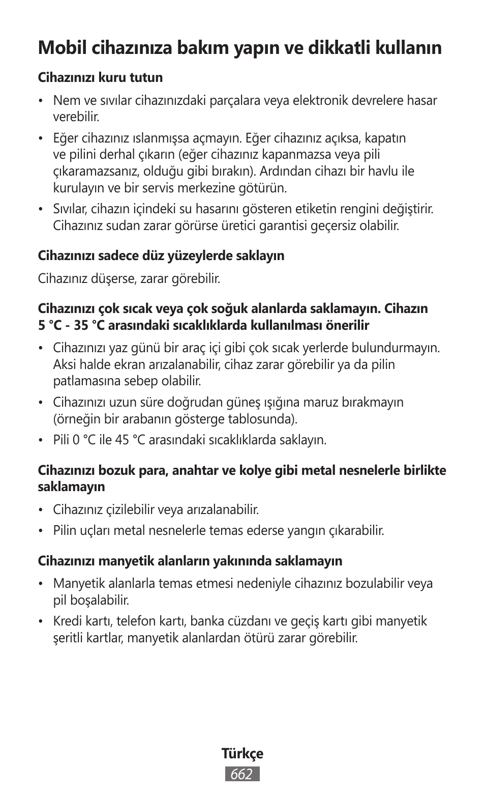 Mobil cihazınıza bakım yapın ve dikkatli kullanın | Samsung GT-I9300I User Manual | Page 663 / 748