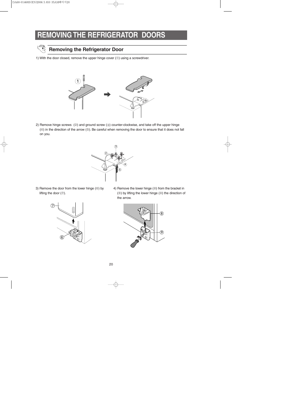 Removing the refrigerator doors, Removing the refrigerator door | Samsung RS257BARB-XAC User Manual | Page 20 / 32
