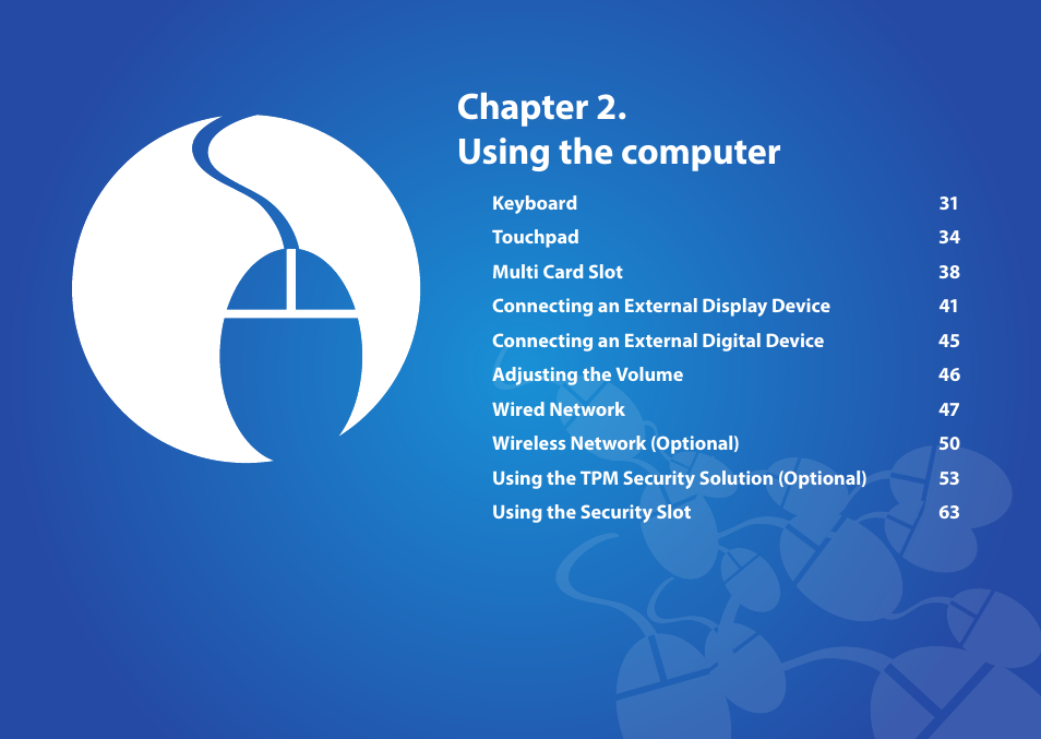 Chapter 2. using the computer | Samsung NP470R5E-K02UB User Manual | Page 31 / 120