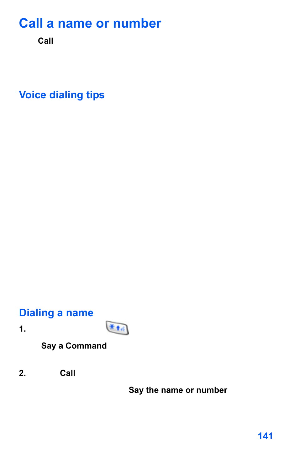 Call a name or number, The phone prompts, “say the name or number | Samsung SCH-A890ZSVXAR User Manual | Page 149 / 196