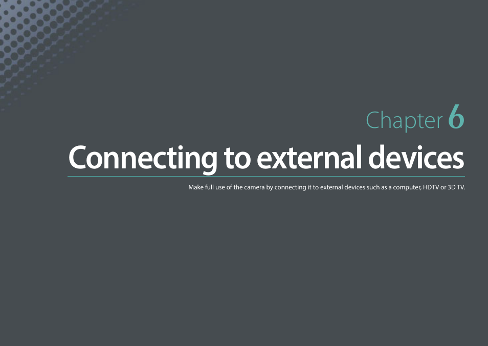 Chapter 6, Connecting to external devices | Samsung EV-NX2000BABUS User Manual | Page 158 / 203