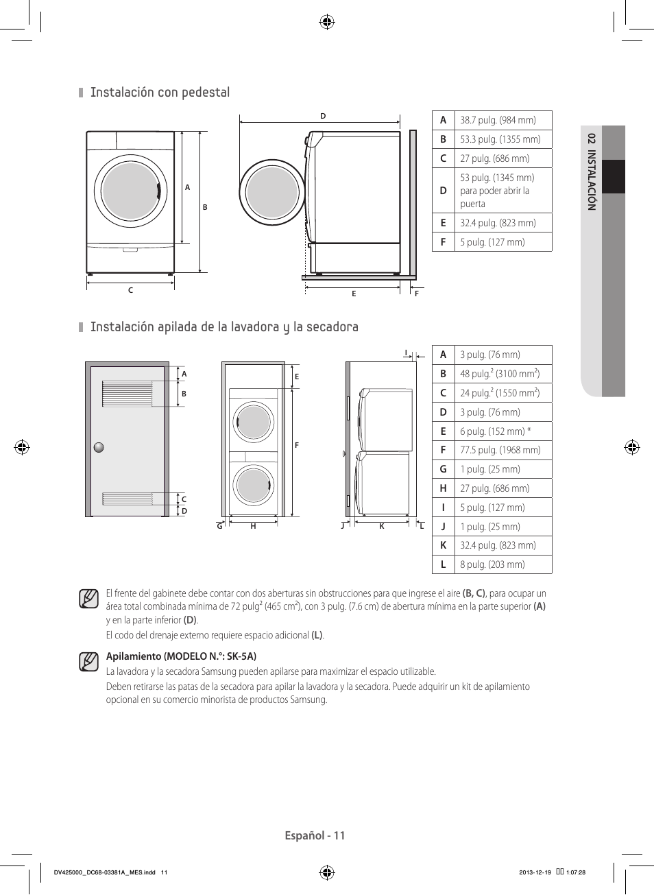 Instalación con pedestal, Instalación apilada de la lavadora y la secadora | Samsung DV42H5200GF-A3 User Manual | Page 99 / 132