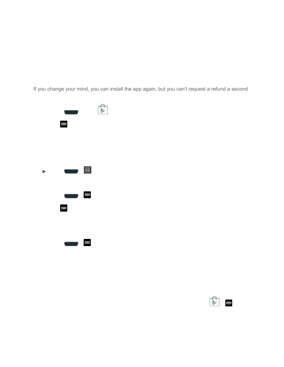 Request a refund for a paid app, Open an installed app, Uninstall an app | Get help with google play | Samsung SPH-L710MBASPR User Manual | Page 154 / 238