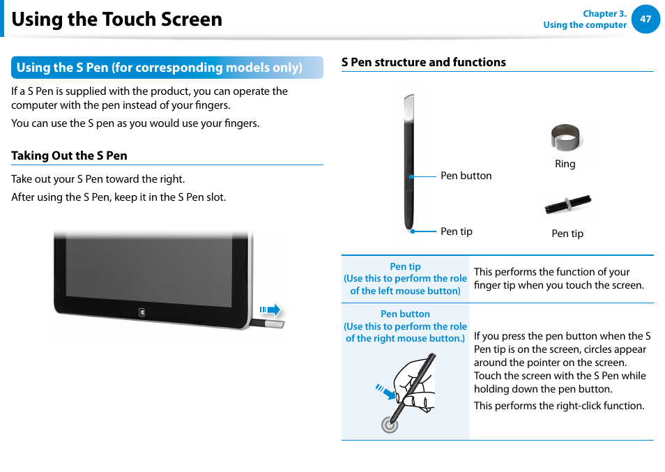 Using the touch screen, Using the s pen (for corresponding models only) | Samsung XE700T1C-A04US User Manual | Page 48 / 147