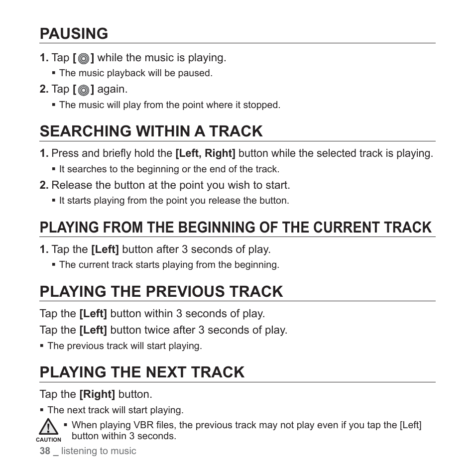 Pausing, Searching within a track, Playing from the beginning of the current track | Playing the previous track, Playing the next track | Samsung YP-S3JARY-XAA User Manual | Page 38 / 92