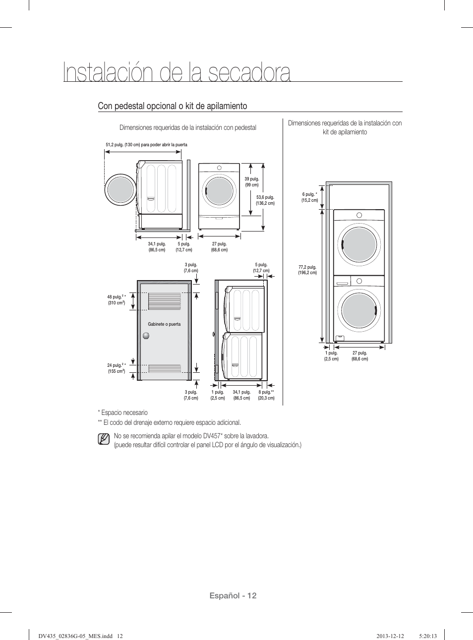 Instalación de la secadora, Con pedestal opcional o kit de apilamiento, Español - 12 | Samsung DV435ETGJWR-A1 User Manual | Page 108 / 144