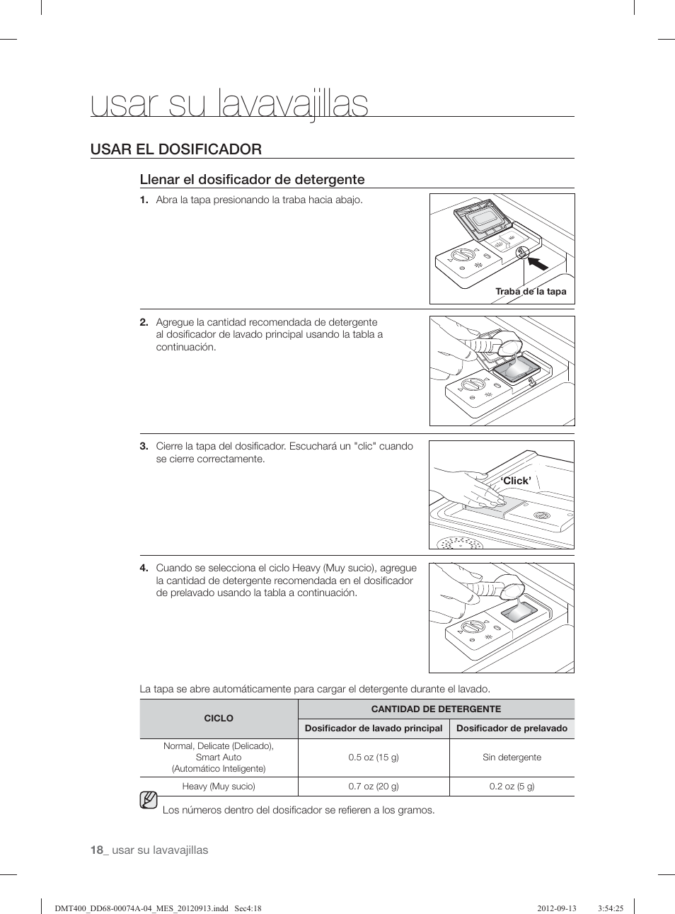 Usar su lavavajillas, Usar el dosificador, Llenar el dosiﬁ cador de detergente | Samsung DMT400RHS-XAA User Manual | Page 82 / 96