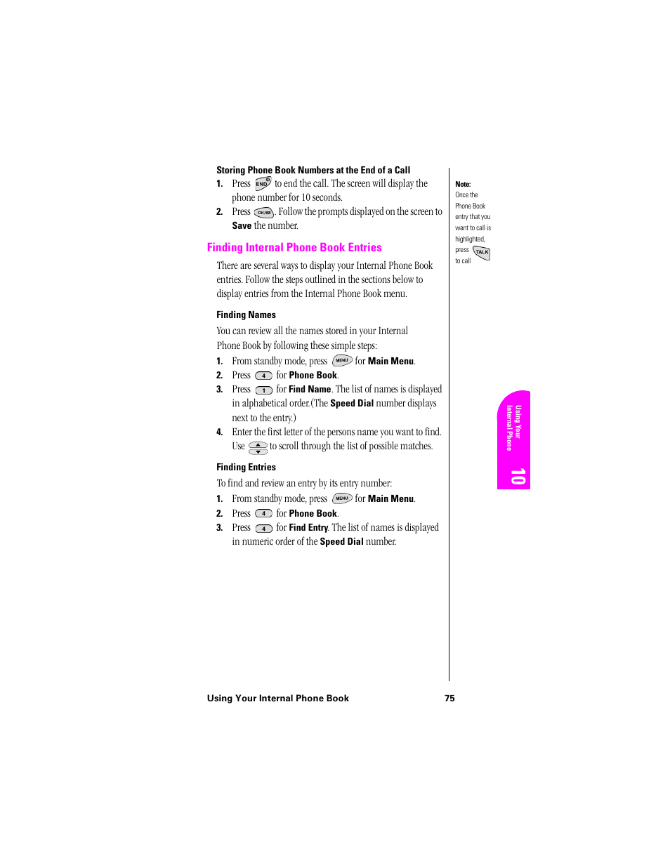 Storing phone book numbers at the end of a call, Finding internal phone book entries, Finding names | Finding entries | Samsung SPH-N300NS-XAR User Manual | Page 75 / 163