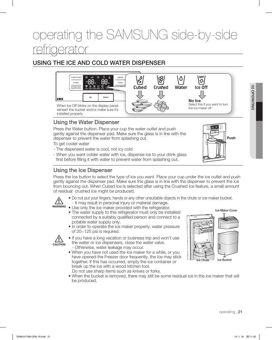Operating the samsung side-by-side refrigerator, Using the ice and cold water dispenser, Using the water dispenser | Using the ice dispenser | Samsung RSG257AAWP-XAA User Manual | Page 21 / 32