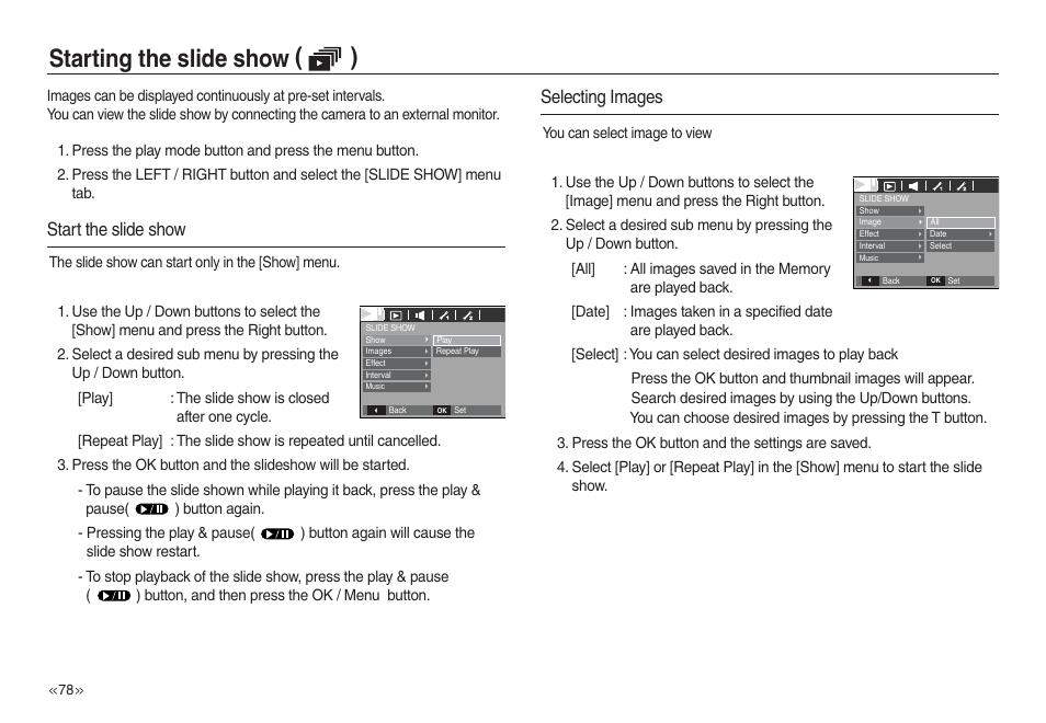 Starting the slide show ( ), Start the slide show, Selecting images | Samsung L730 User Manual | Page 79 / 111