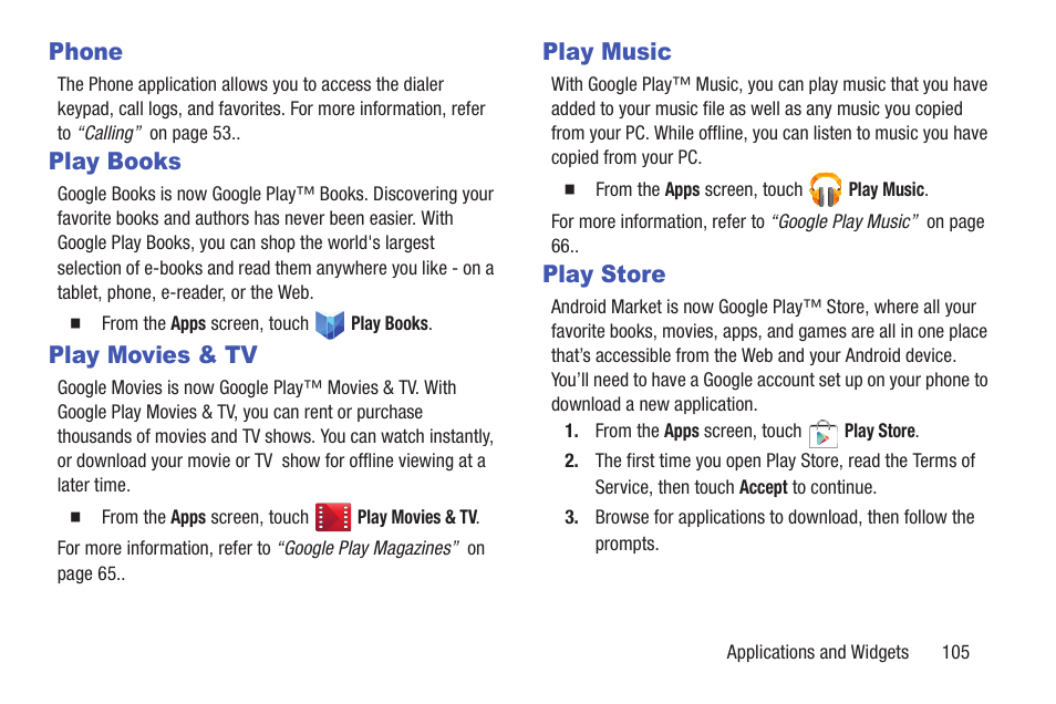 Phone, Play books, Play movies & tv | Play music, Play store | Samsung SCH-R530RWBMTR User Manual | Page 111 / 213