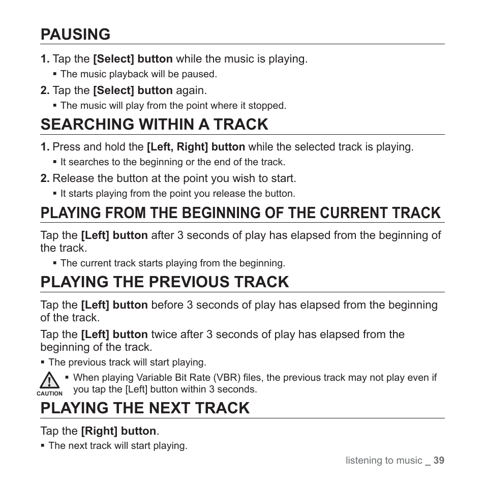 Pausing, Searching within a track, Playing from the beginning of the current track | Playing the previous track, Playing the next track | Samsung YP-Q1JCS-XAA User Manual | Page 39 / 100