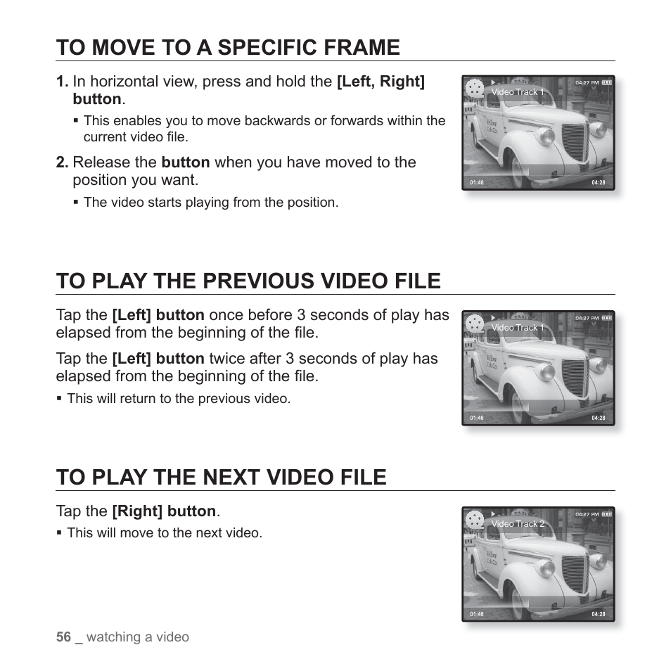 To move to a specific frame, To play the previous video file, To play the next video file | Samsung YP-Q1JCS-XAA User Manual | Page 56 / 100