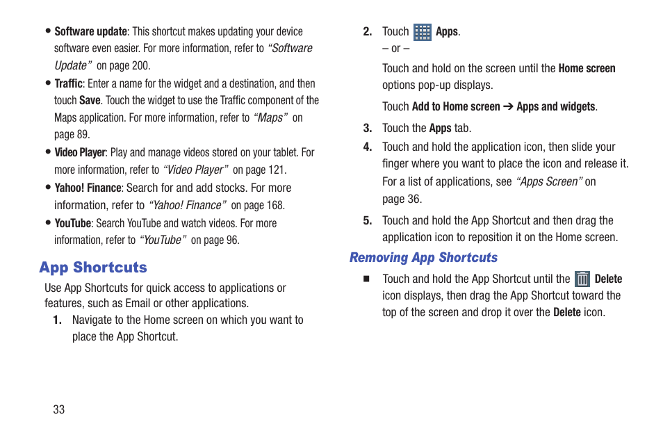 App shortcuts, Common applications. for, More information, refer to “app shortcuts” on | Samsung GT-P7510FKYXAR User Manual | Page 38 / 258