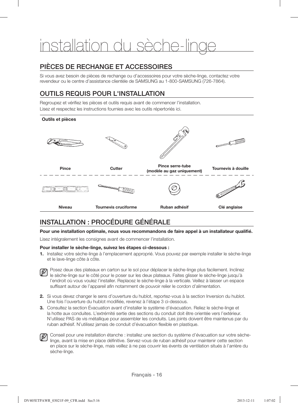 Installation du sèche-linge, Pièces de rechange et accessoires, Outils requis pour l'installation | Installation : procédure générale | Samsung DV393GTPAWR-A1 User Manual | Page 106 / 136