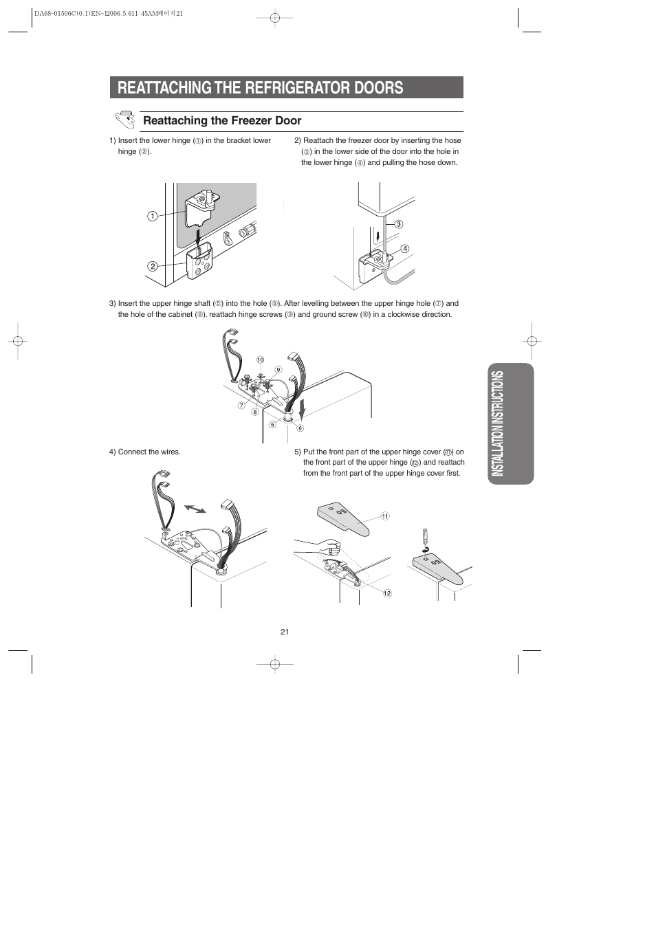 Reattaching the refrigerator doors, Inst alla tion instr uctions | Samsung RS267LASH-XAA User Manual | Page 21 / 32