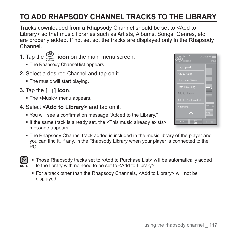 To add rhapsody channel tracks to the library, Gselect a desired channel and tap on it, Tap the [ ] icon | Select <add to library> and tap on it | Samsung YP-P2JABY-XAA User Manual | Page 117 / 152