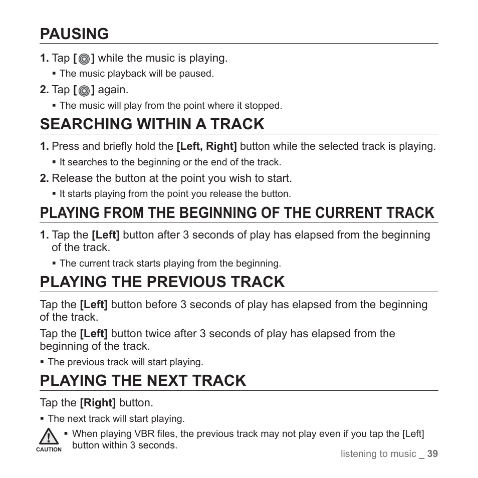 Pausing, Searching within a track, Playing from the beginning of the current track | Playing the previous track, Playing the next track | Samsung YP-S3JAB-XAA User Manual | Page 39 / 101