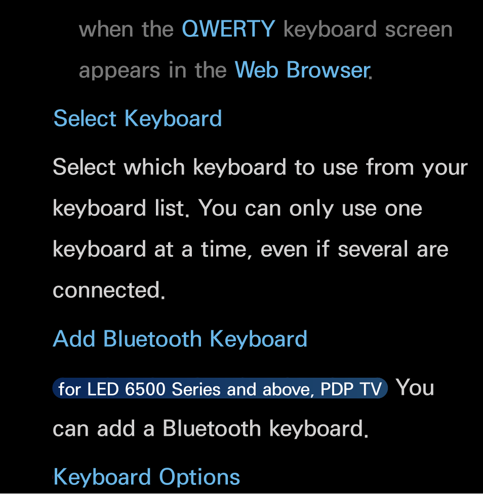 You can add a bluetooth keyboard, Keyboard options | Samsung UN55FH6200FXZA User Manual | Page 216 / 678