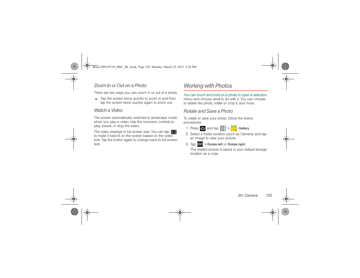 Working with photos, Zoom in or out on a photo, Watch a video | Rotate and save a photo | Samsung SPH-D710ZWABST User Manual | Page 135 / 252