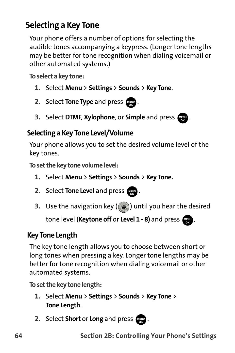 Selecting a key tone, Selecting a key tone level/volume, Key tone length | Select menu > settings > sounds > key tone, Select tone type and press, Select dtmf , xylophone , or simple and press, Select tone level and press, Select short or long and press | Samsung SPH-M300ISASPR User Manual | Page 88 / 268