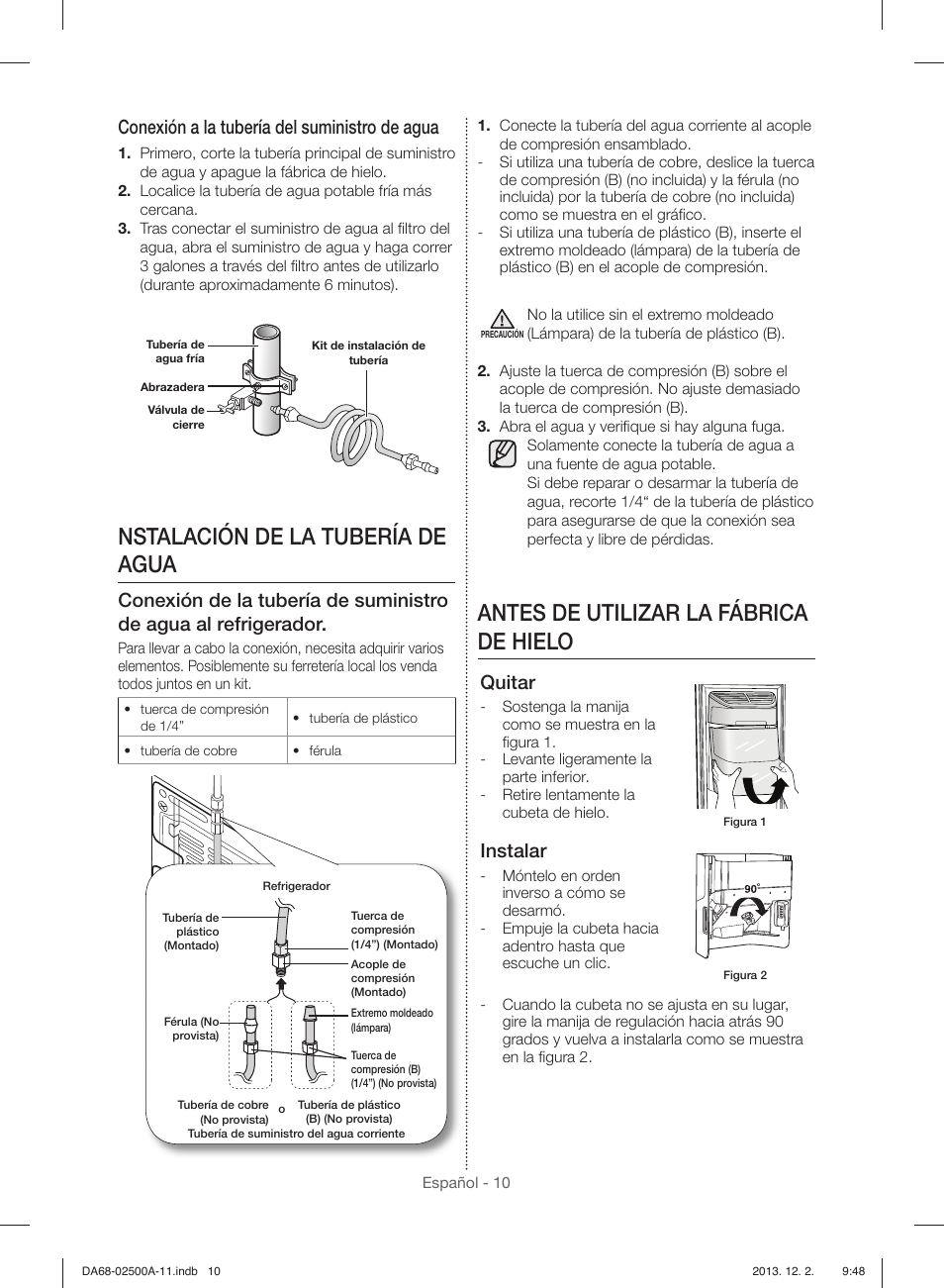Nstalación de la tubería de agua, Antes de utilizar la fábrica de hielo, Conexión a la tubería del suministro de agua | Quitar, Instalar | Samsung RSG307AABP-XAA User Manual | Page 32 / 64