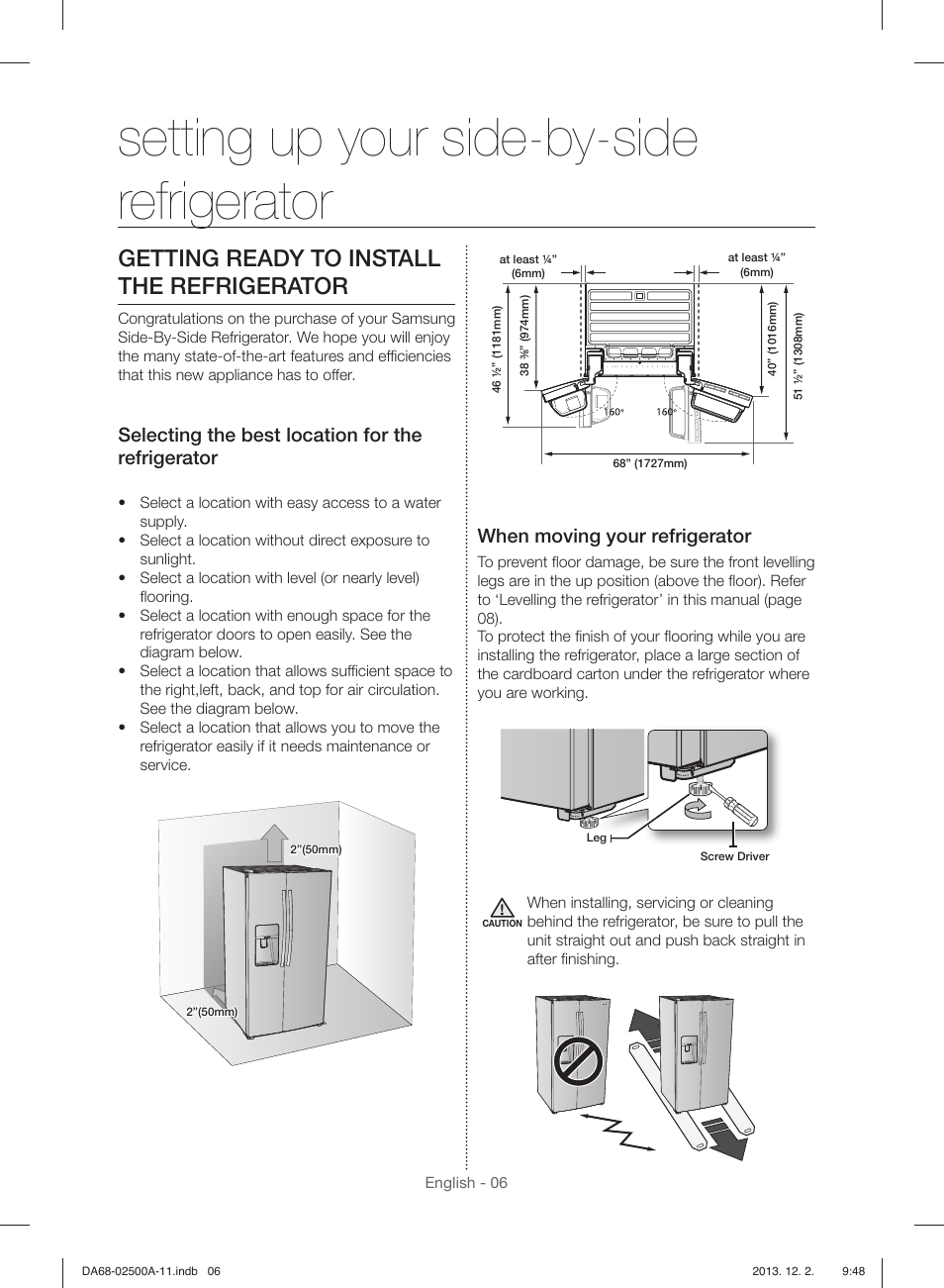 Setting up your side-by-side refrigerator, Getting ready to install the refrigerator, Selecting the best location for the refrigerator | When moving your refrigerator | Samsung RSG307AABP-XAA User Manual | Page 6 / 64